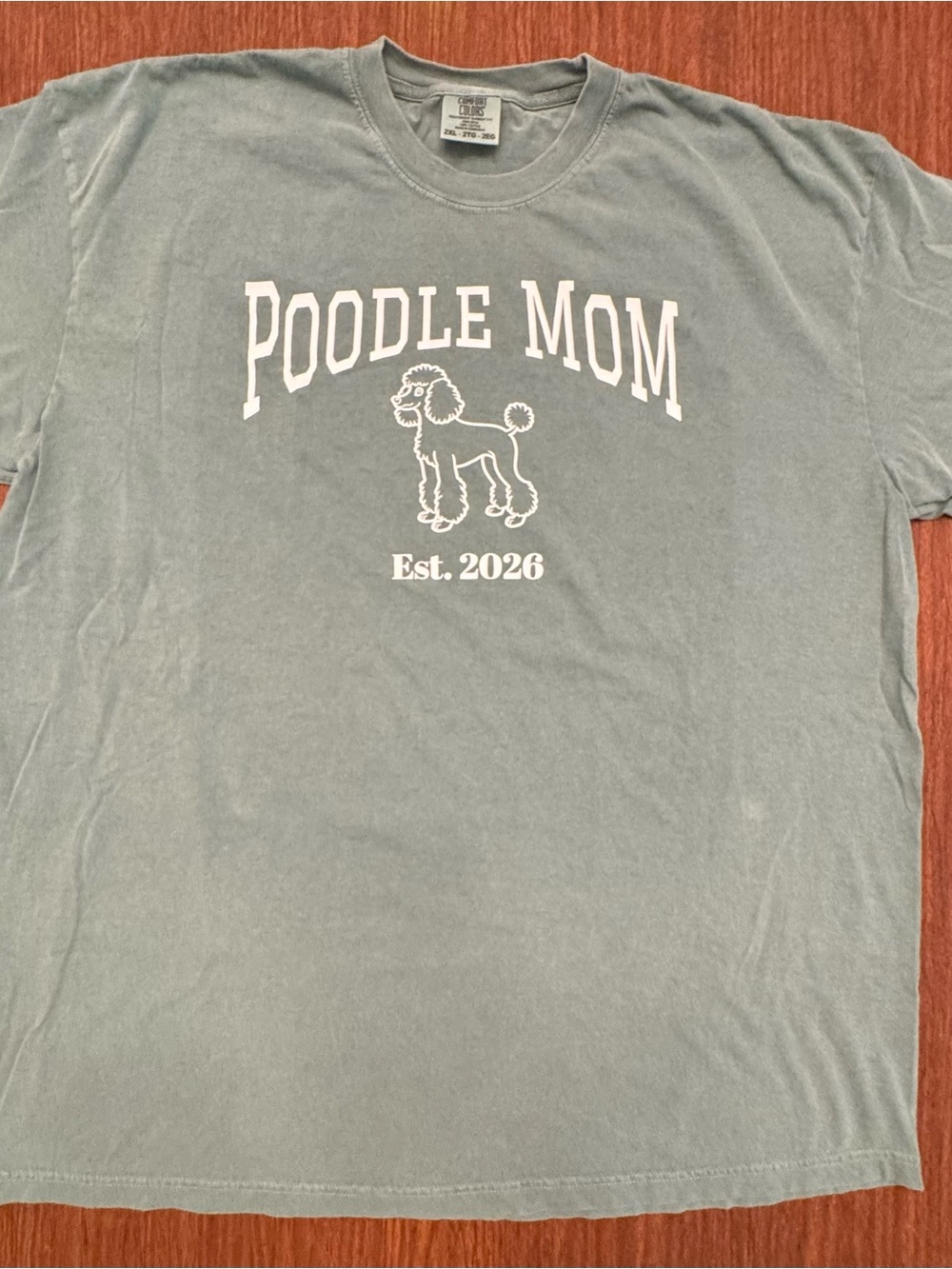 Poodle Mom Comfort Colors Green Tee with White Graphic